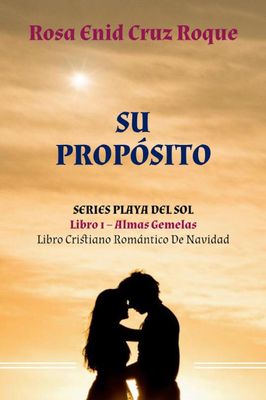 Su Propósito - Almas Gemelas - Libro 1 de 3 - Epub