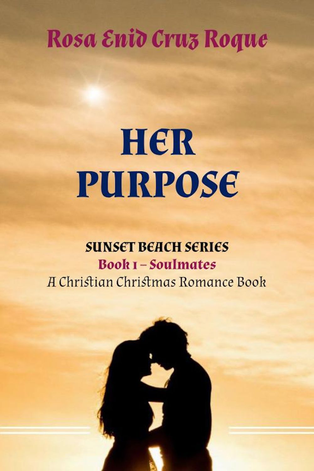 Her Purpose - Soulmates - Book 1 of 3 - Epub