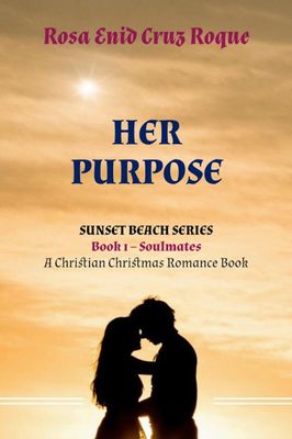 Her Purpose - Soulmates - Book 1 of 3 - Epub