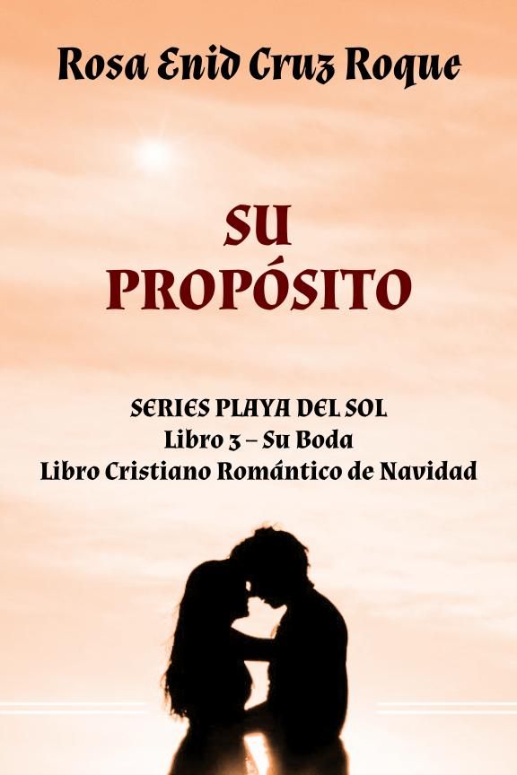 Su Propósito - Su Boda - Libro 3 de 3 - Epub