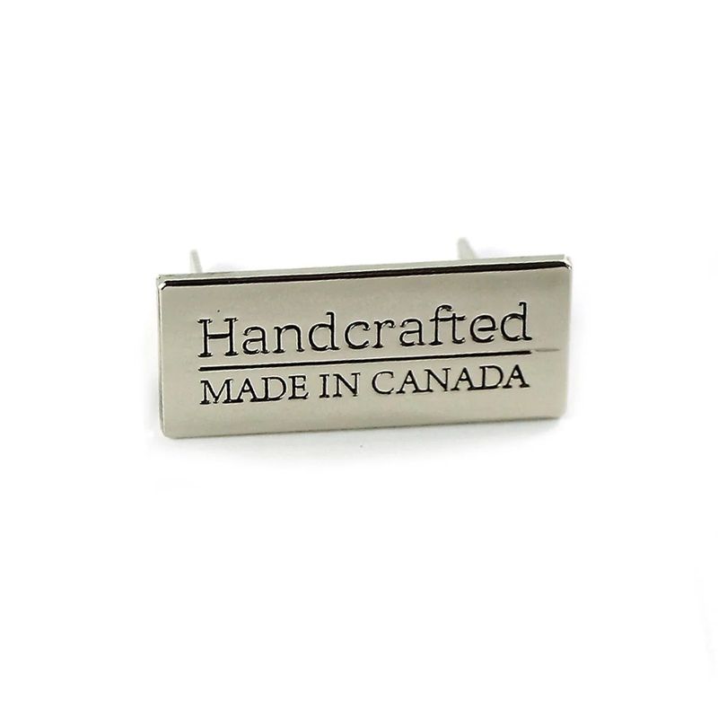 Metal Bag Label: “Handcrafted - Made in Canada”