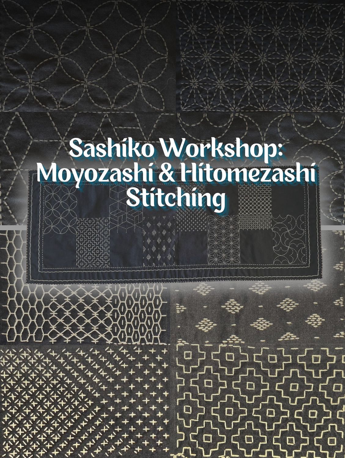 Sashiko Stitching Workshop: Moyozashi &amp;  Hitomezashi Styles
