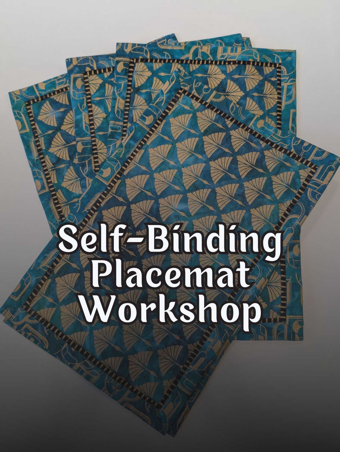 Self-Binding Placemat Workshop