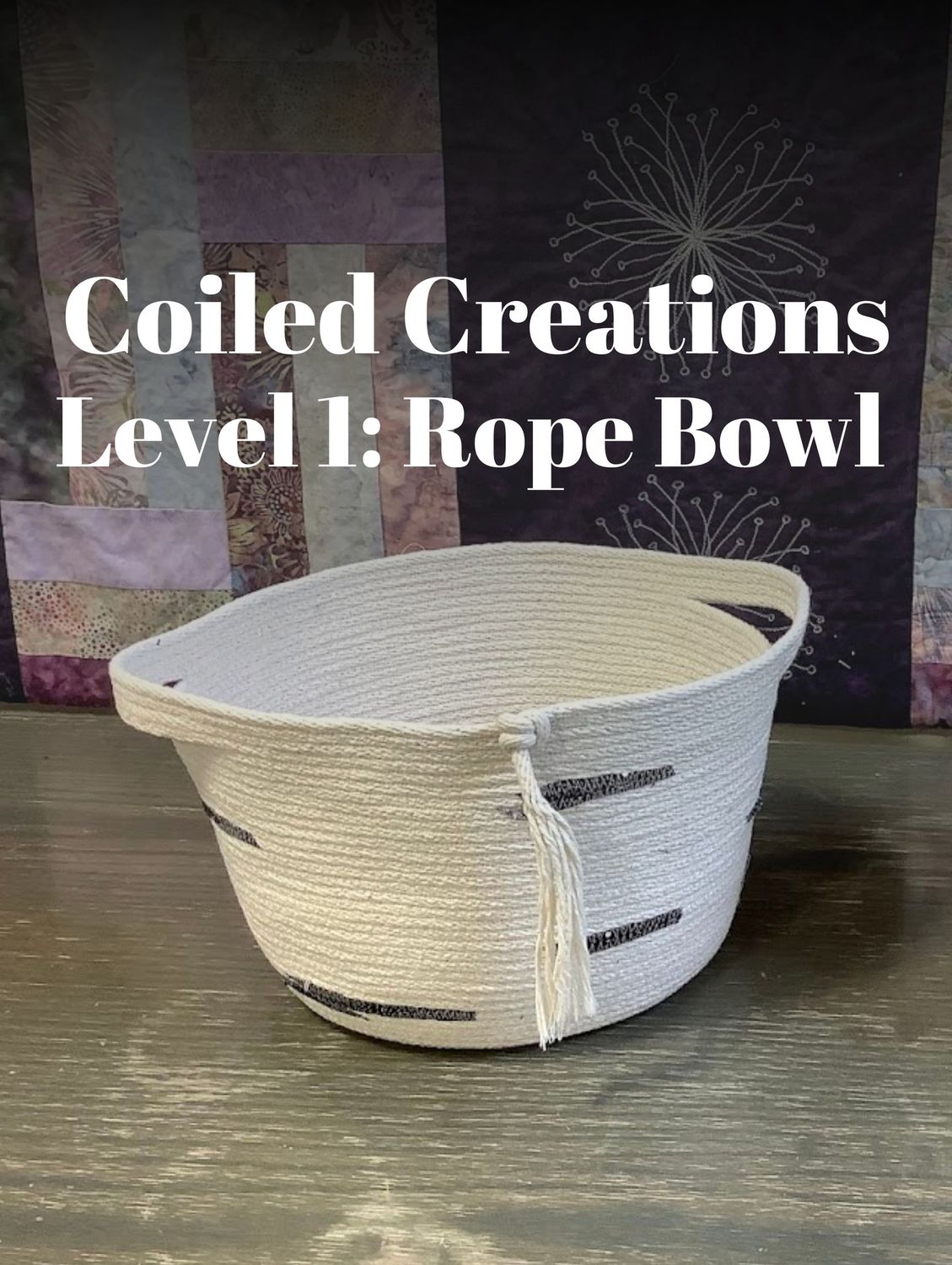 Coiled Creations | Level 1: Rope Bowl