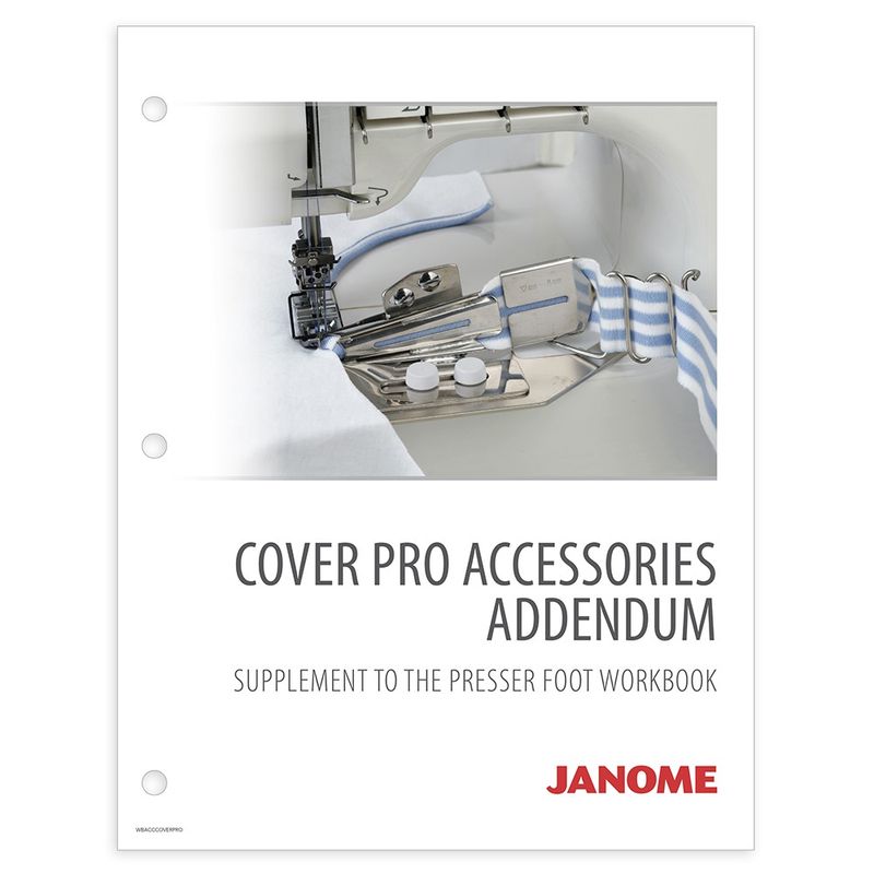 Janome Presser Foot Workbook – CoverPro Accessories Addendum