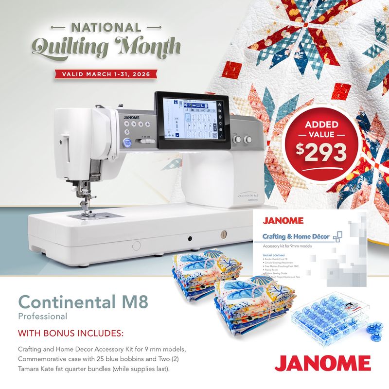 Janome Continental M8 | National Quilting Month Promo