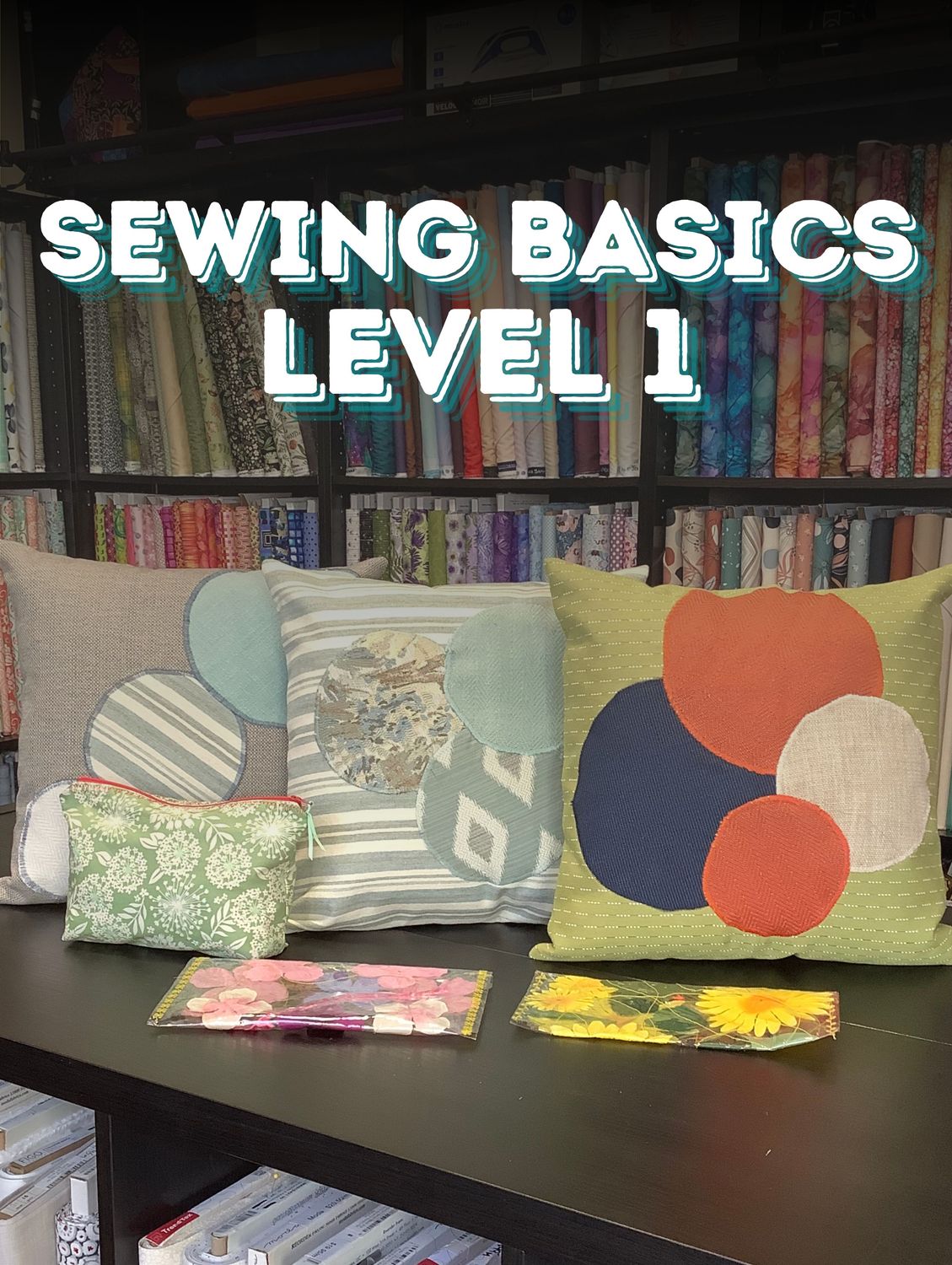Sewing Basics Level 1