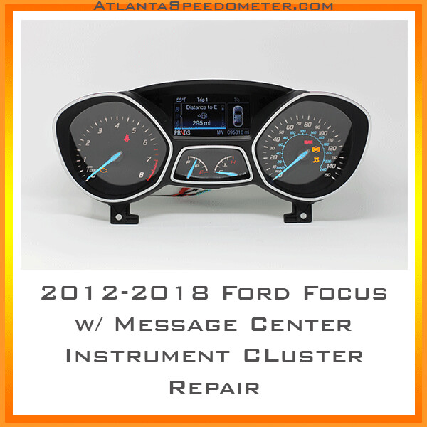 2012-2018 Ford Focus w/ Message Center Instrument Cluster Repair