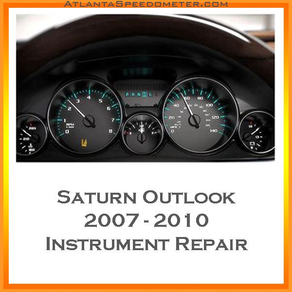 2007-2010 Saturn Outlook Instrument Cluster Repair