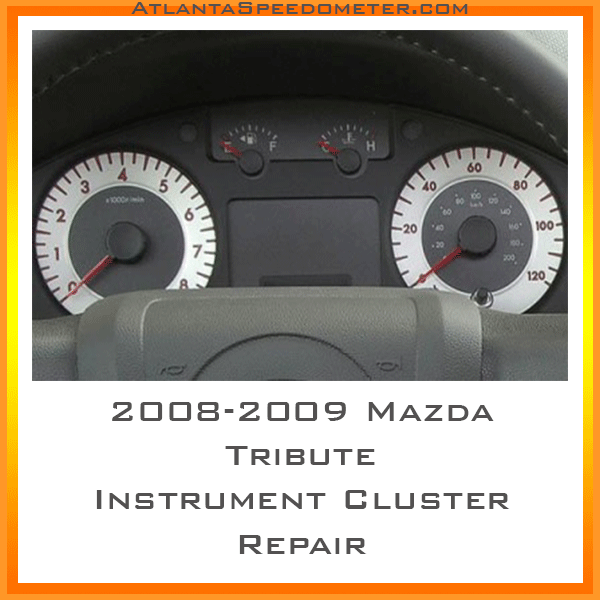 2008-2009 Mazda Tribute Instrument Cluster Repair