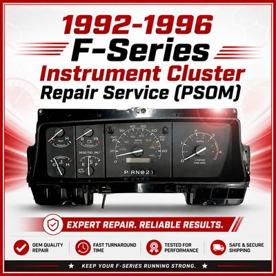 1992-1996 F-Series Instrument Cluster Repair Service (PSOM) F150, F250, F350, Bronco, Aerostar