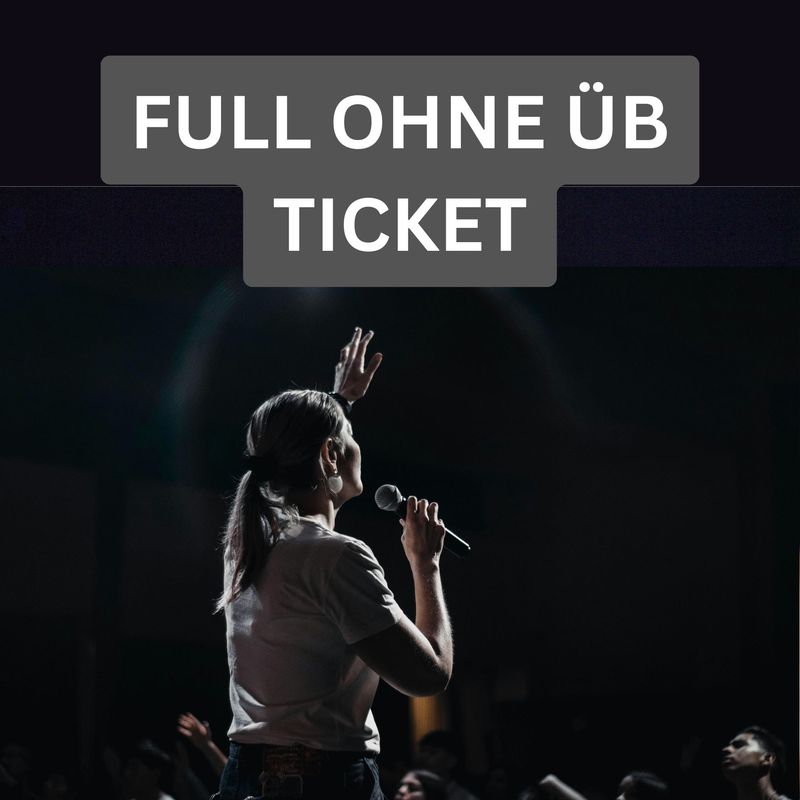 (03) ---- Full Weekend Ticket ---- OHNE Übernachtung mit VP