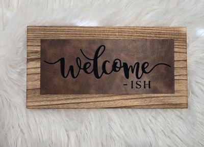 Welcome - ish Leather and Wood Wall decor sign