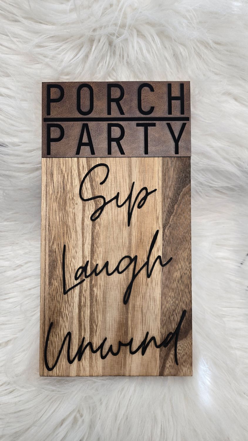 Porch Sip Laugh Unwind wall decor hanging sign