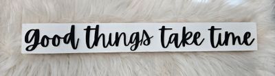 Good Things Take Time shelf sitter wall decor hanger