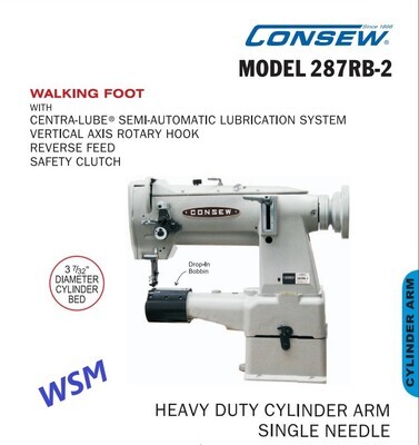 287RB-2 CONSEW- Heavy Duty Cylinder Arm Single Needle Drop Feed Needle Feed Walking Foot.