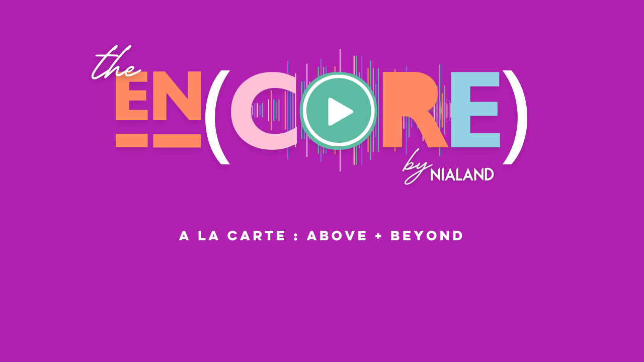 En(Core) Membership: Above + Beyond  Only*