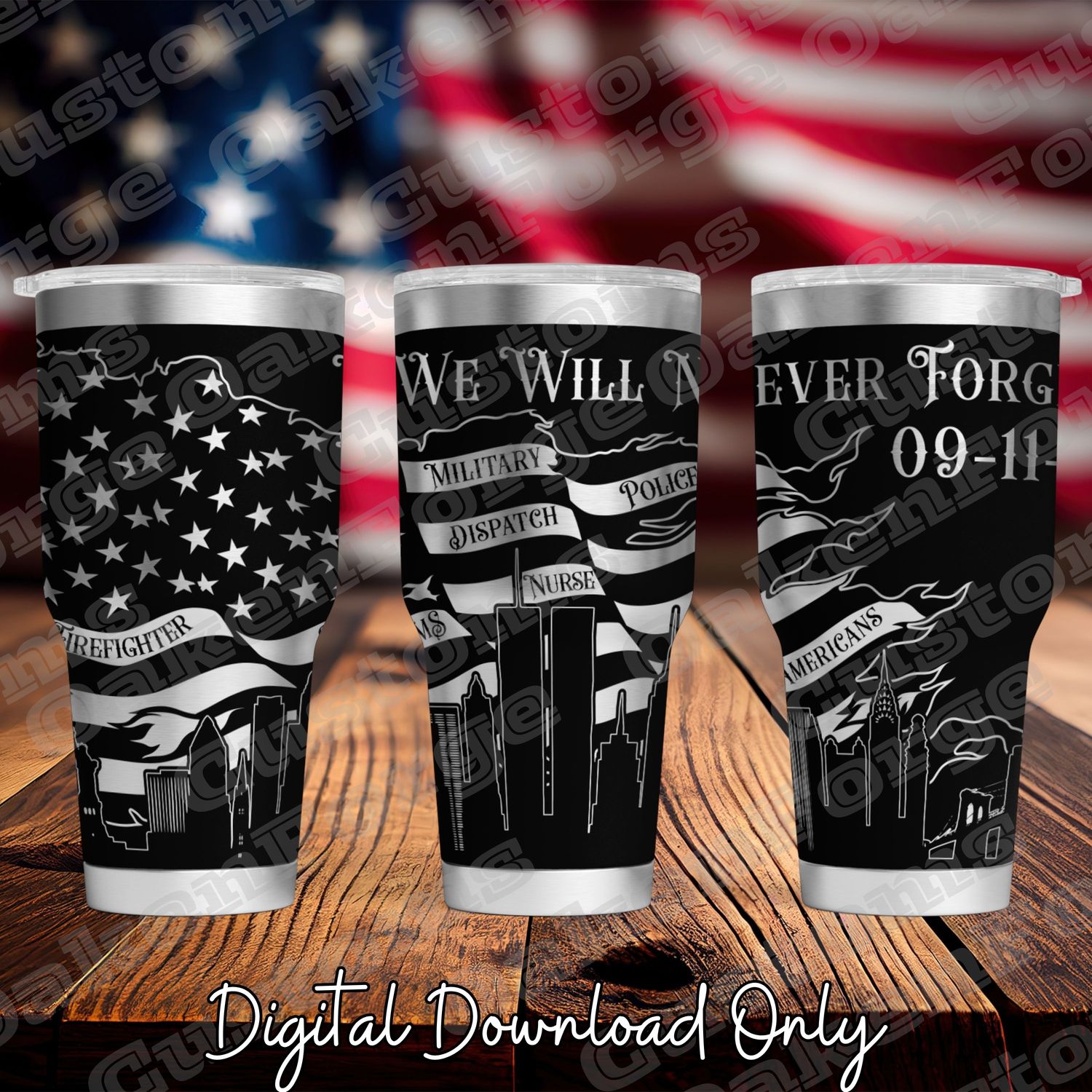 Never Forget 20oz Full Wrap Tumbler SVG File