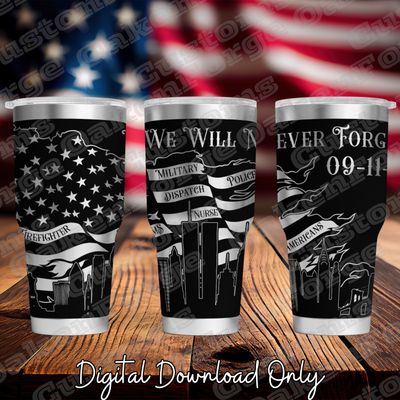 Never Forget 20oz Full Wrap Tumbler SVG File