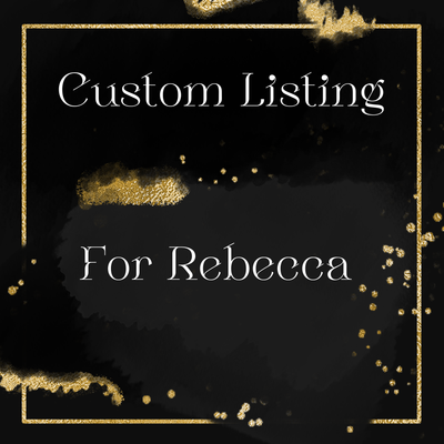 Custom File for Rebecca