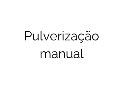 PULVERIZAÇÃO MANUAL