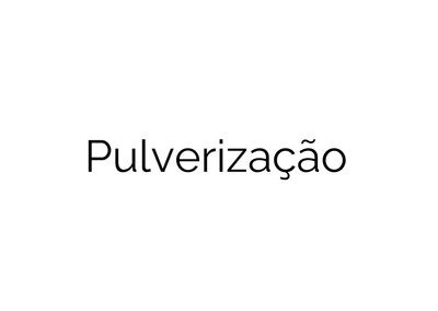 PULVERIZAÇÃO