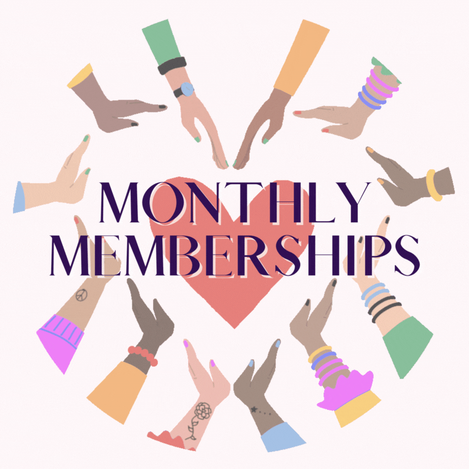 Monthly Memberships