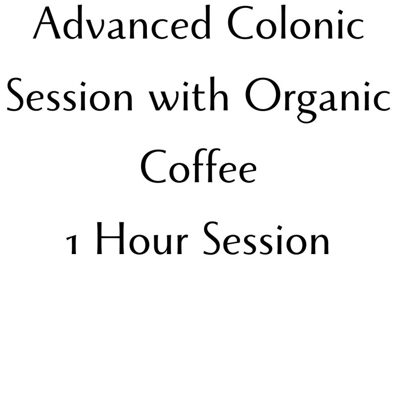 Advanced Colonic Sessions with Organic Coffee - 1 Hour Session