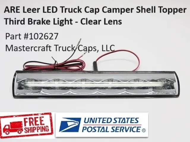 Truck Cap Camper Shell Topper Third Brake Light. ARE LEER LED Clear Lens