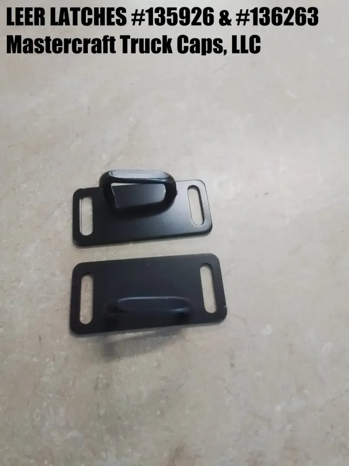 Leer Truck Cap Rear Door Latch Strikers #135926 & 136263