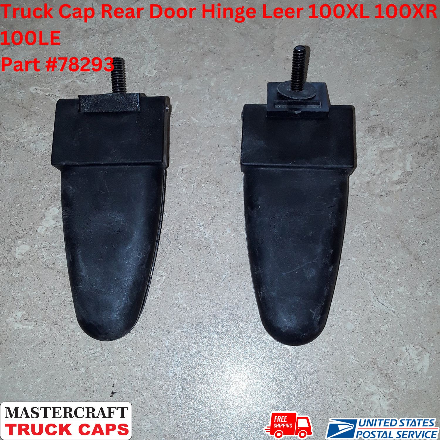 Truck Cap Rear Door Hinge Leer 100XL 100XR 100LE Truck Cap Rear Door Hinge Leer 100XL 100XR 100LE