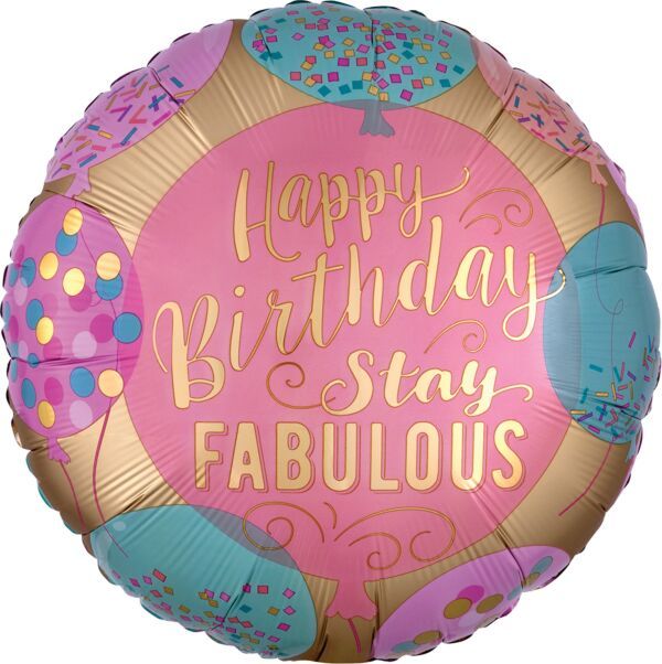 Happy Birthday Stay Fabulous- 18&quot; Helium Filled Foil Balloon, Ribbon