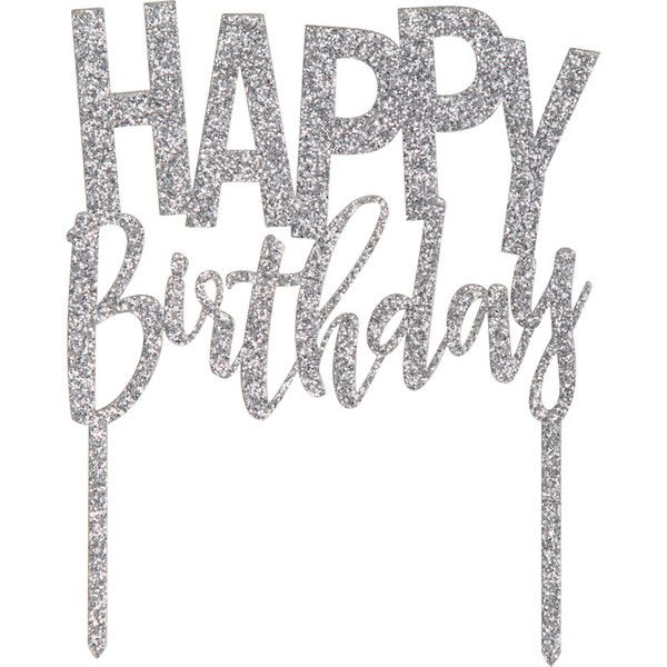 Happy Birthday Silver Acrylic Cake Topper