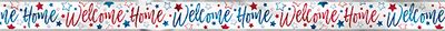 Welcome Home Banner - Red/White/Blue