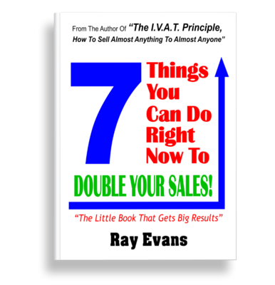 7 Things You Can Do Right Now To Double Your Sales