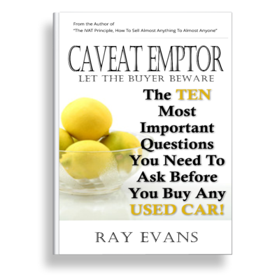 Caveat Emptor - Ten Questions To Ask Before You Buy Any Used Car