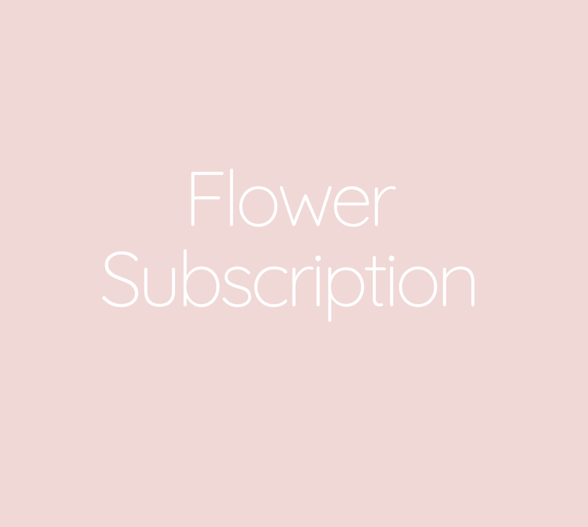 Flower Subscription - The Perfect Gift