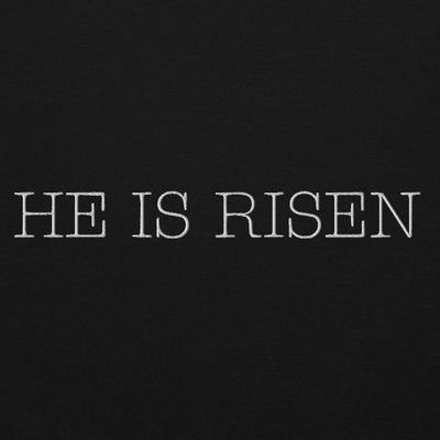 He Is Risen Embroidered Unisex Hoodie
