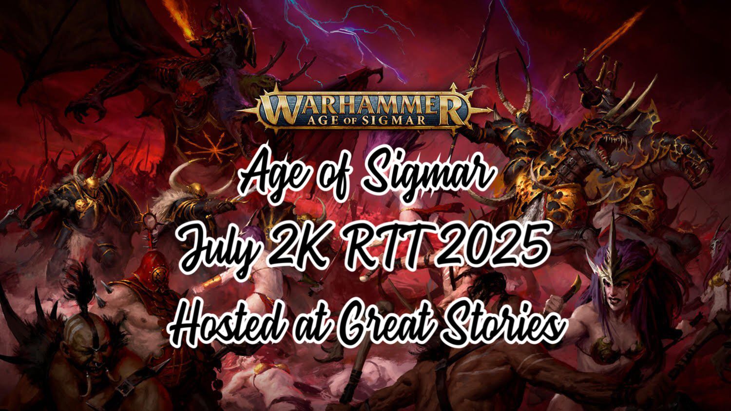 Great Stories Age of Sigmar 2K RTT (07-19-25)