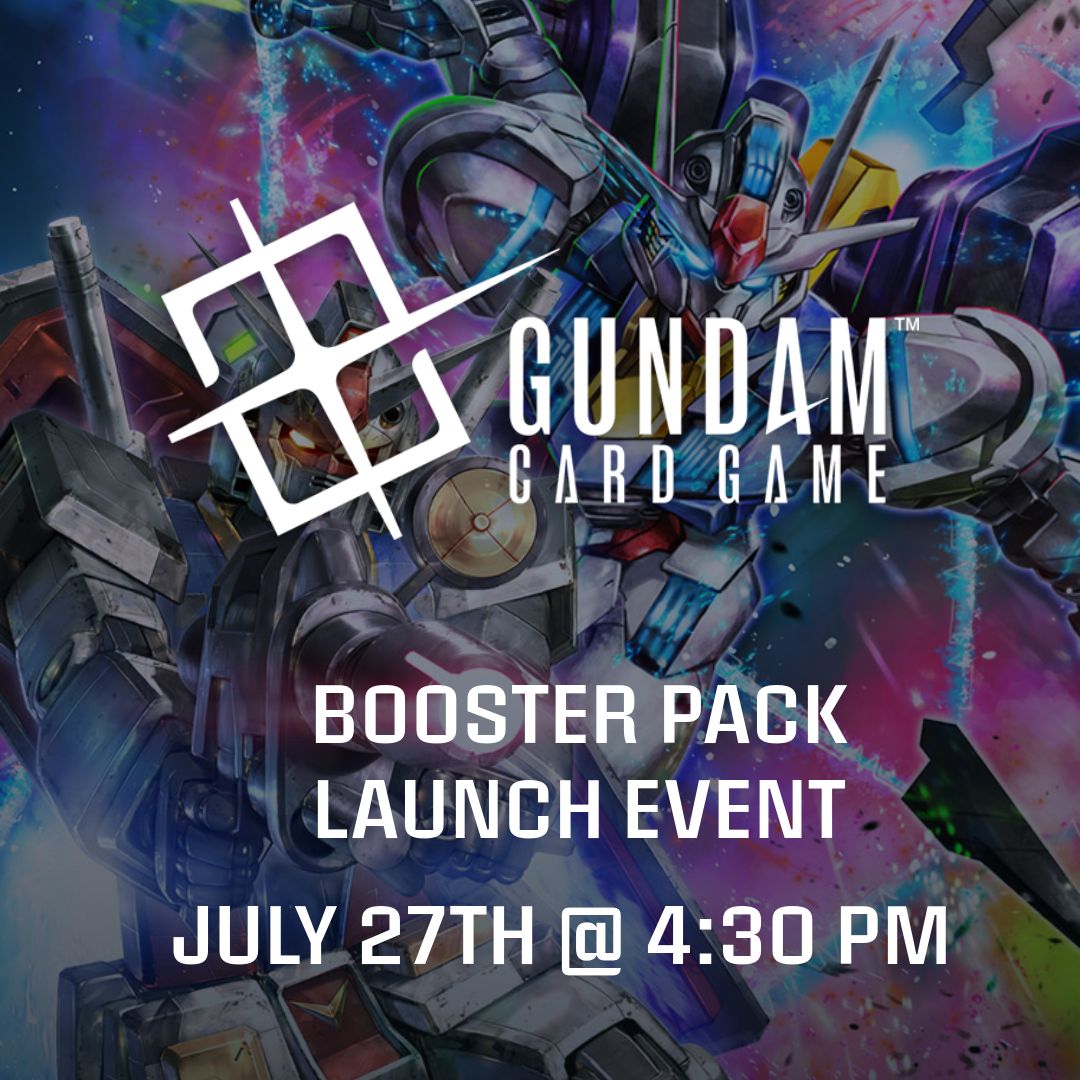 Gundam Card Game Booster Pack Launch Event (7-27-25, 4:30PM)