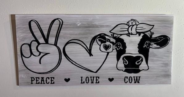 Peace Love Cow Wall Sign
