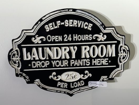 Laundry Room Drop Your Pants Sign