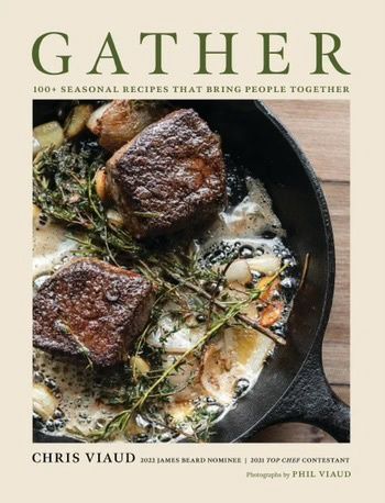 Gather 100+ Seasonal Recipes