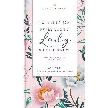 50 Things Every Young Lady Should Know