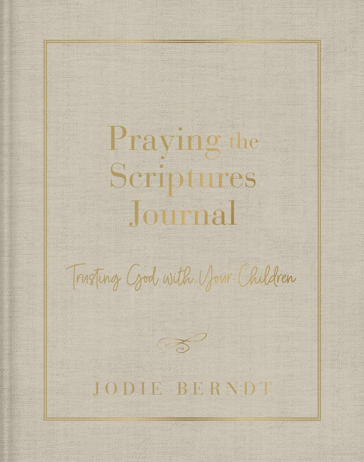 Praying Through the Scriptures Journal