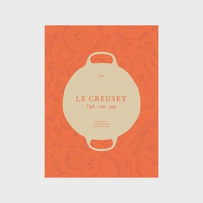 Le Creuset: A Collection of Recipes