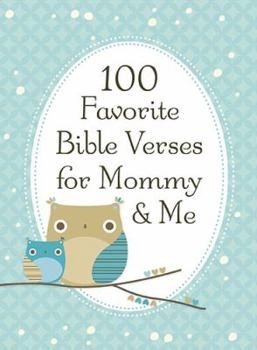 100 Favorite Bible Verses for Mommy &amp; Me