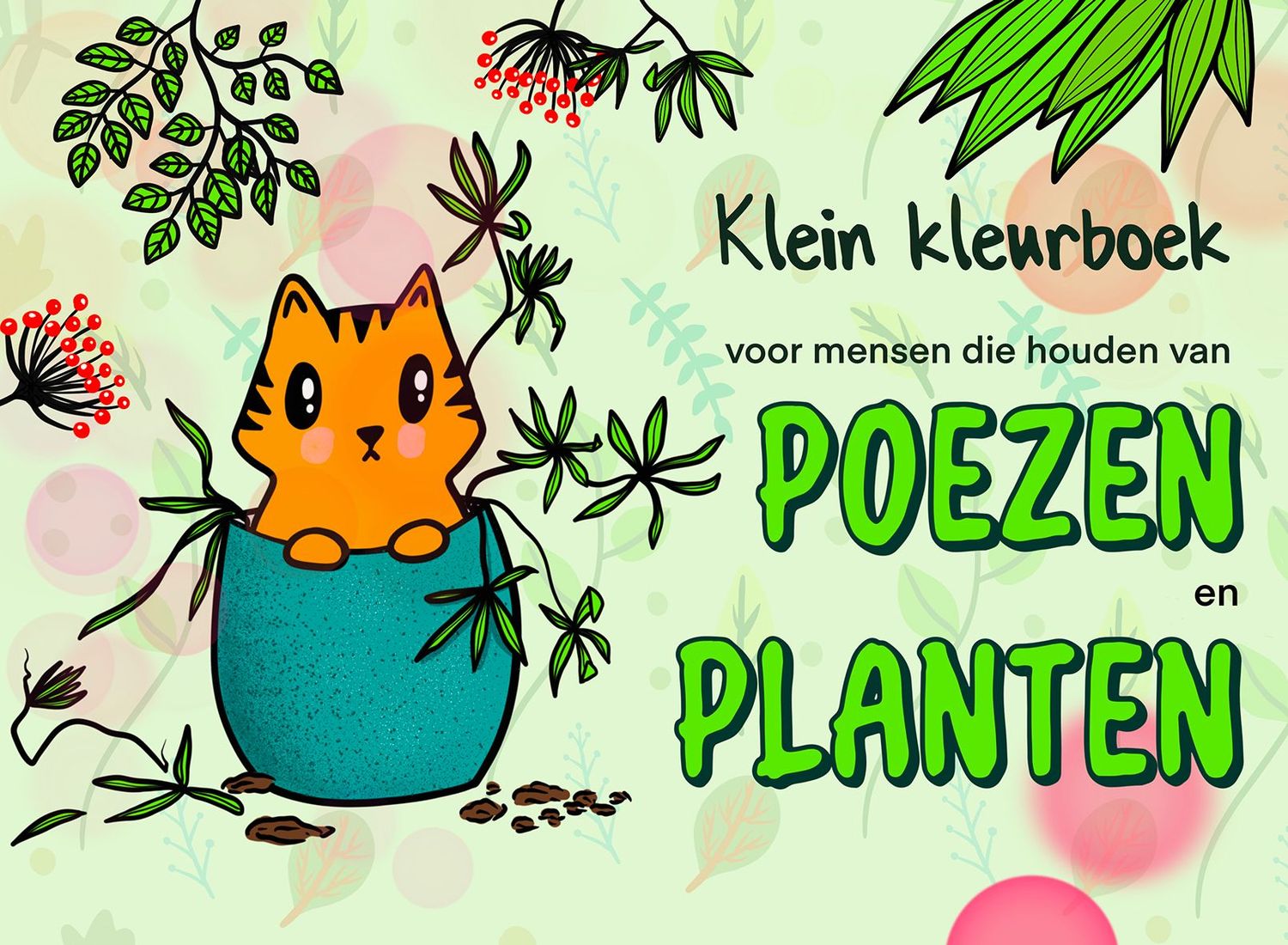 Klein kleurboek voor mensen die houden van poezen en planten