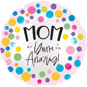 17 in Mom You're Amazing Foil (5 Pack - FLAT)