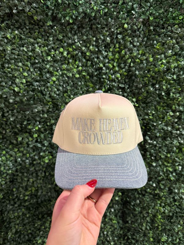 MAKE HEAVEN CROWDED HAT